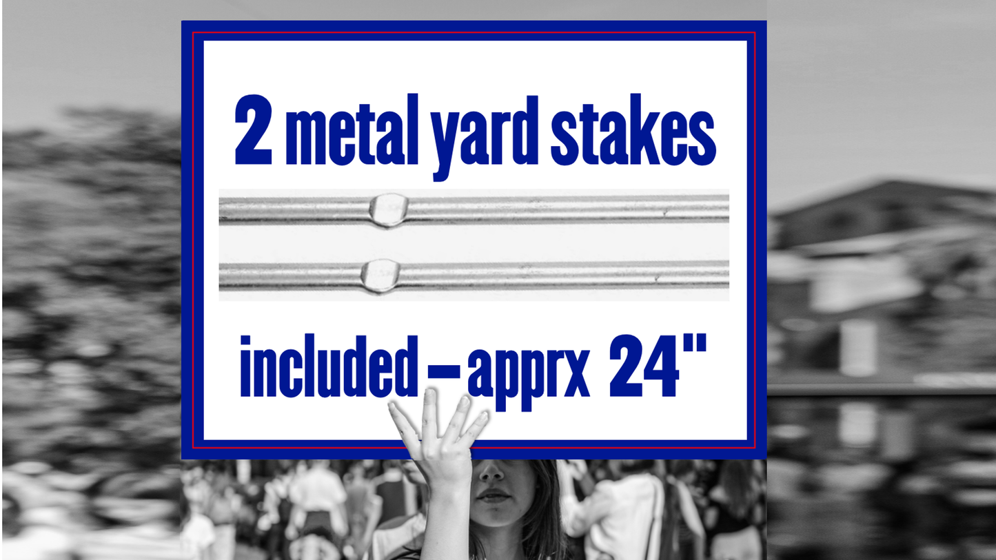 Protest sign - Metal stakes image