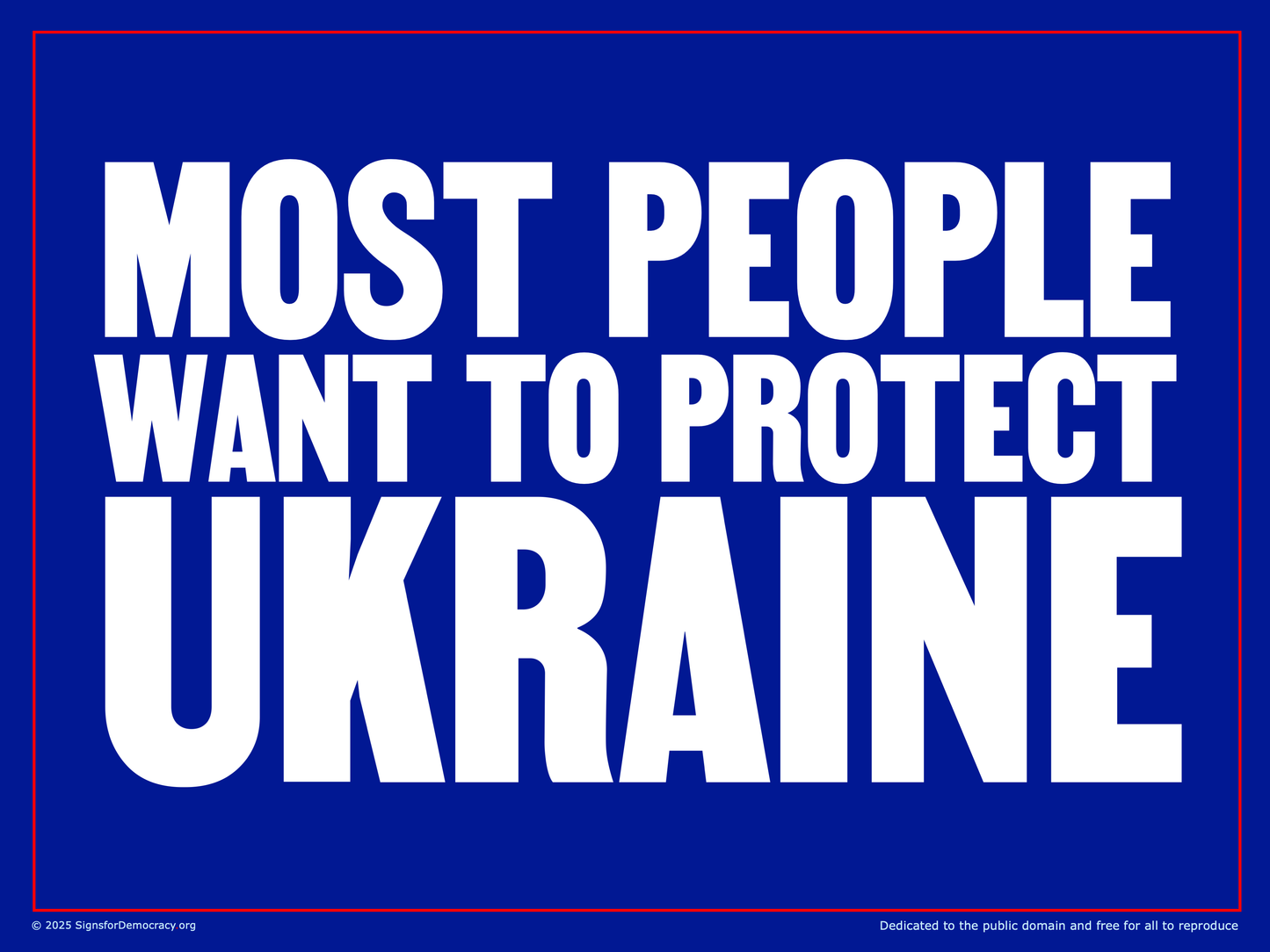 Protest sign - Most people want to protect Ukraine