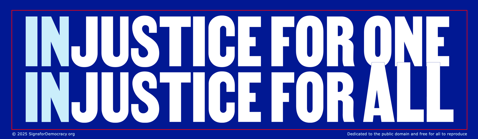 Billboard - Injustice for one, injustice for all 