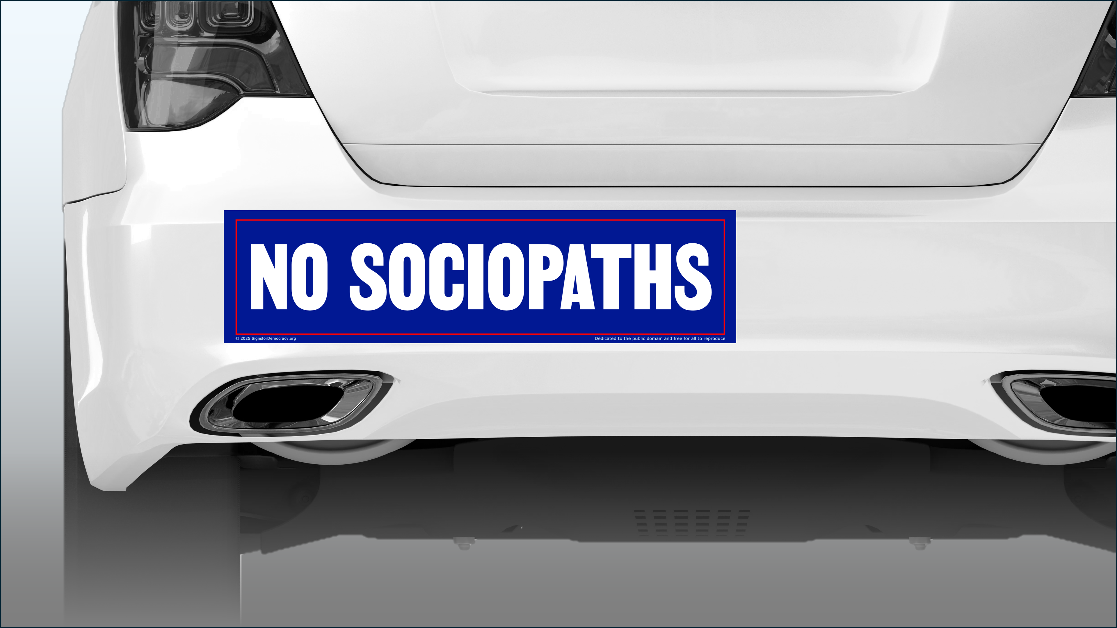 Bumper sticker - No sociopaths